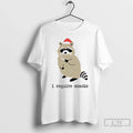 Santa Raccoon I Require Snacks