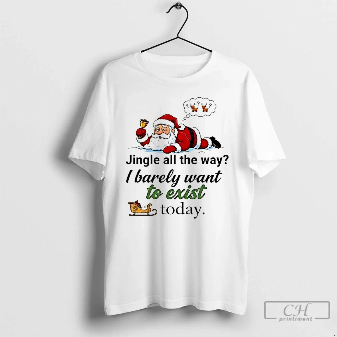 Santa Jingle All Way I Barely Want Exist Today