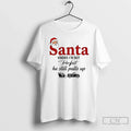 Santa Knows Im Not Perfect He Still Pulls Up