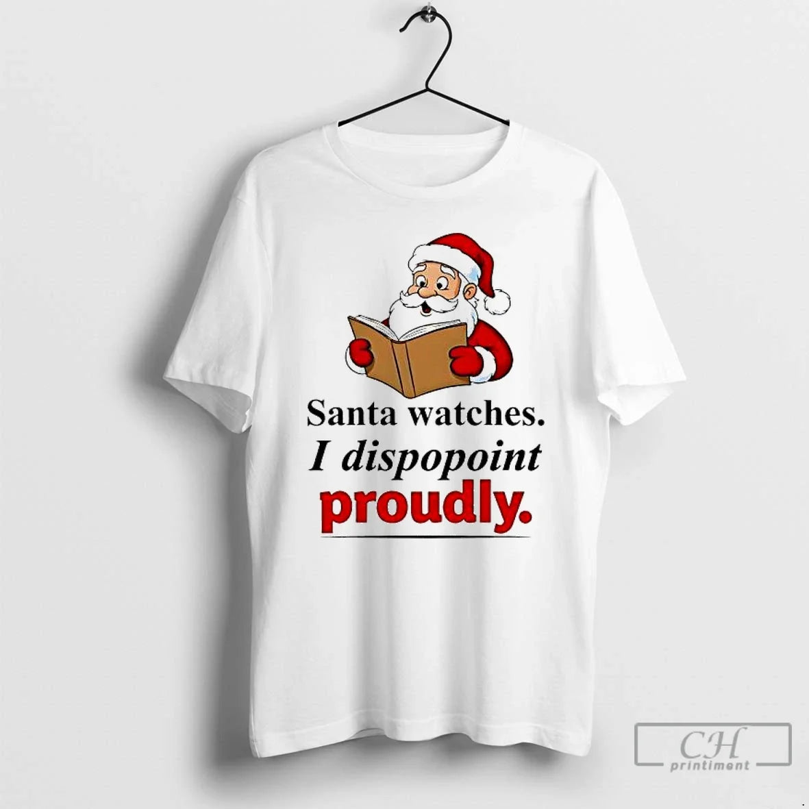 Santa Watches I Dispopoint Proudly