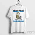 Premium Sloth Some People Arent Just Missing A Screw The Whole Toolbox Is Gone