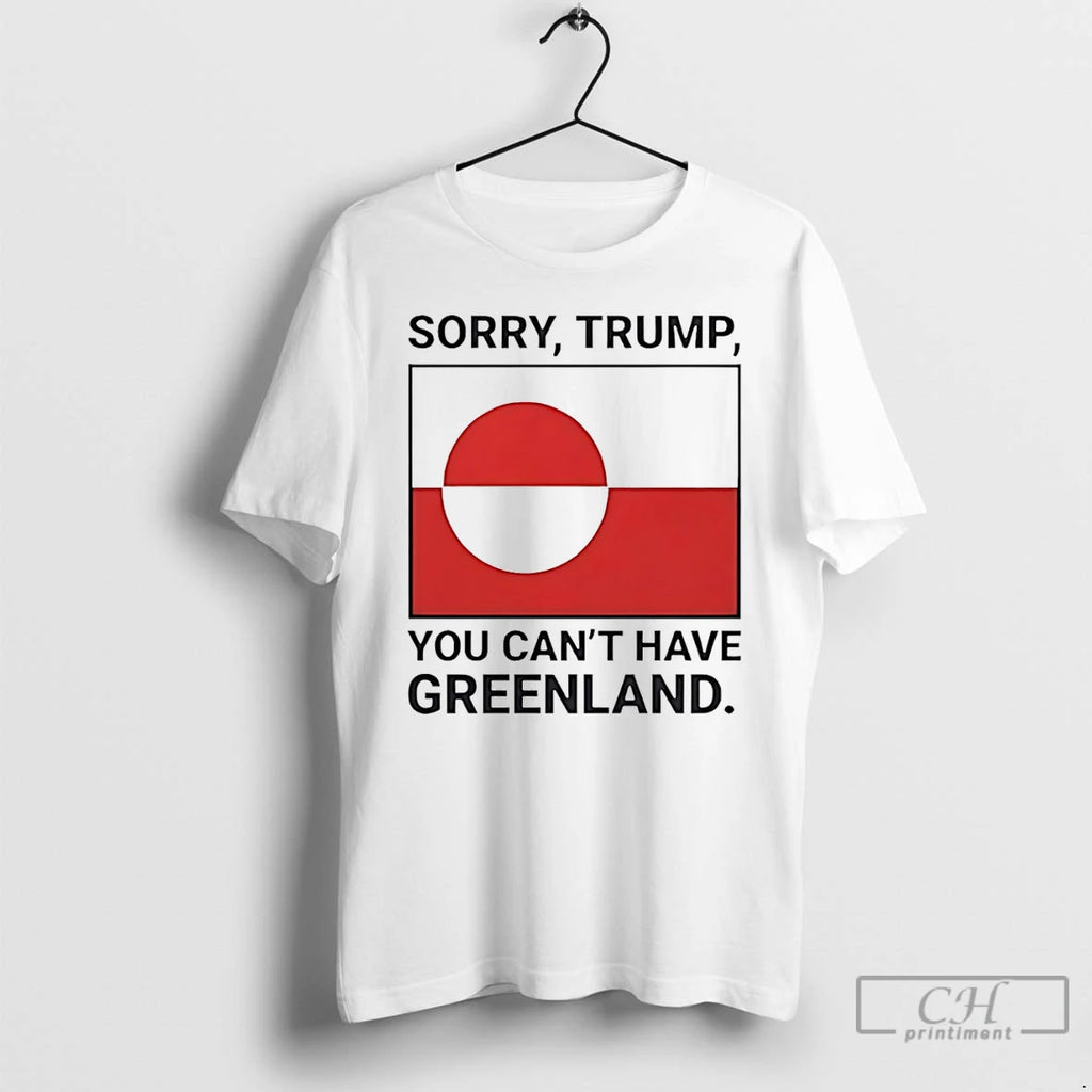 Premium Sorry Donald Trump You Cant Have Greenland