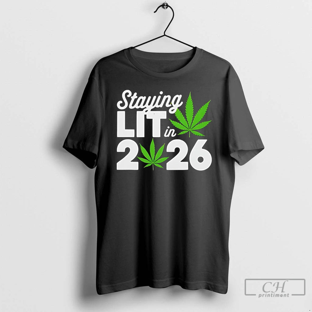 Premium Staying Lit In 2026 High Wasted Marijuana Weed New Years