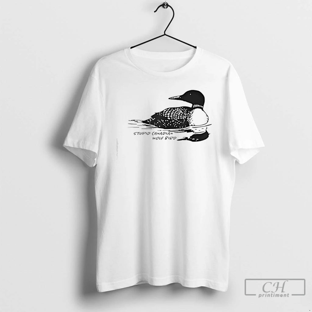 Premium Stupid Canadian Wolf Bird Funny Loon Humor