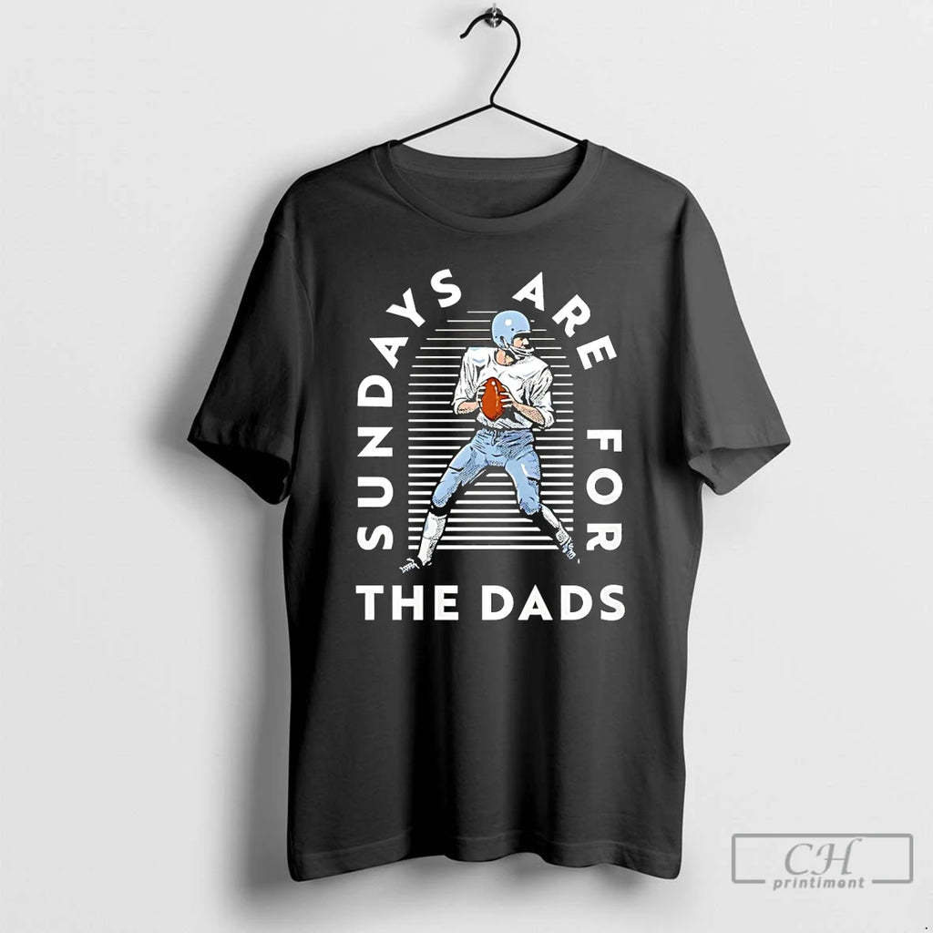Premium Sundays Are For The Dads
