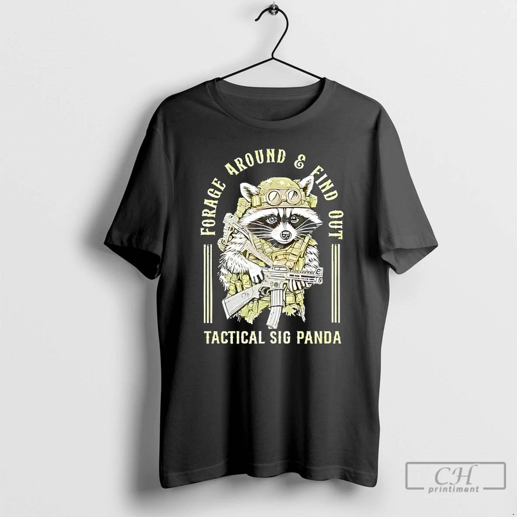 Premium Tactical Raccoon Forage Around And Find Out Panda