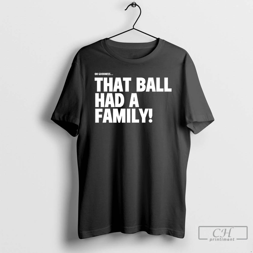 Premium That Ball Had A Family Elly De La Cruz Cincinnati Red T Shirts Sweater