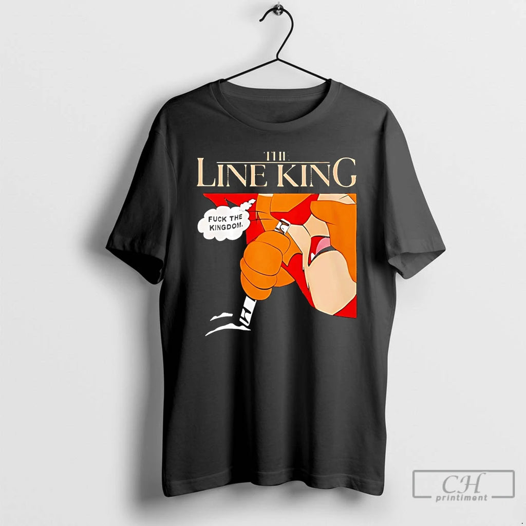 Premium The Line King Fuck The Kingdom