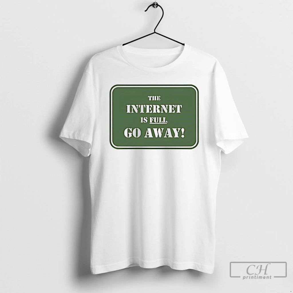 Premium The Internet Is Full Go Away