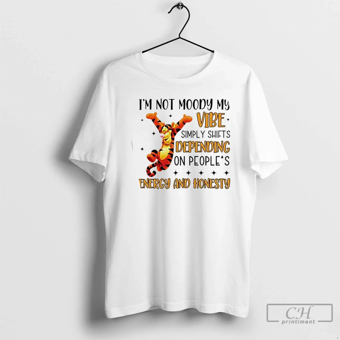 Tigger Im Not Moody My Simply Shifts Depending Peoples Energy Honestyi