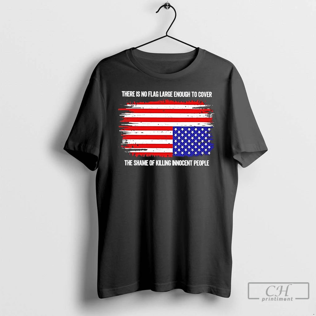 Premium Usa Flag There Is No Flag Large Enough To Cover