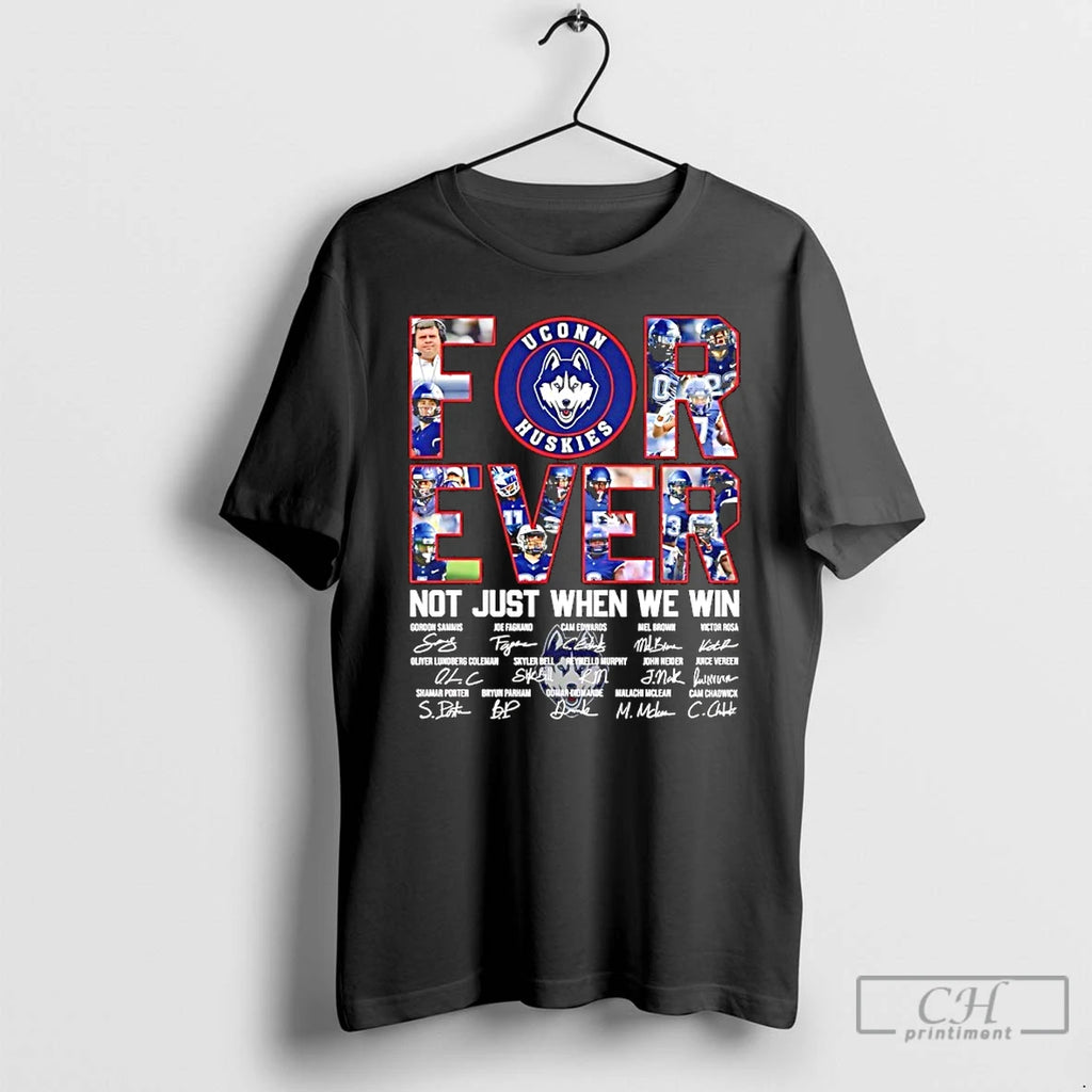 Premium Uconn Huskies Football Forever Not Just When We Win Signatures