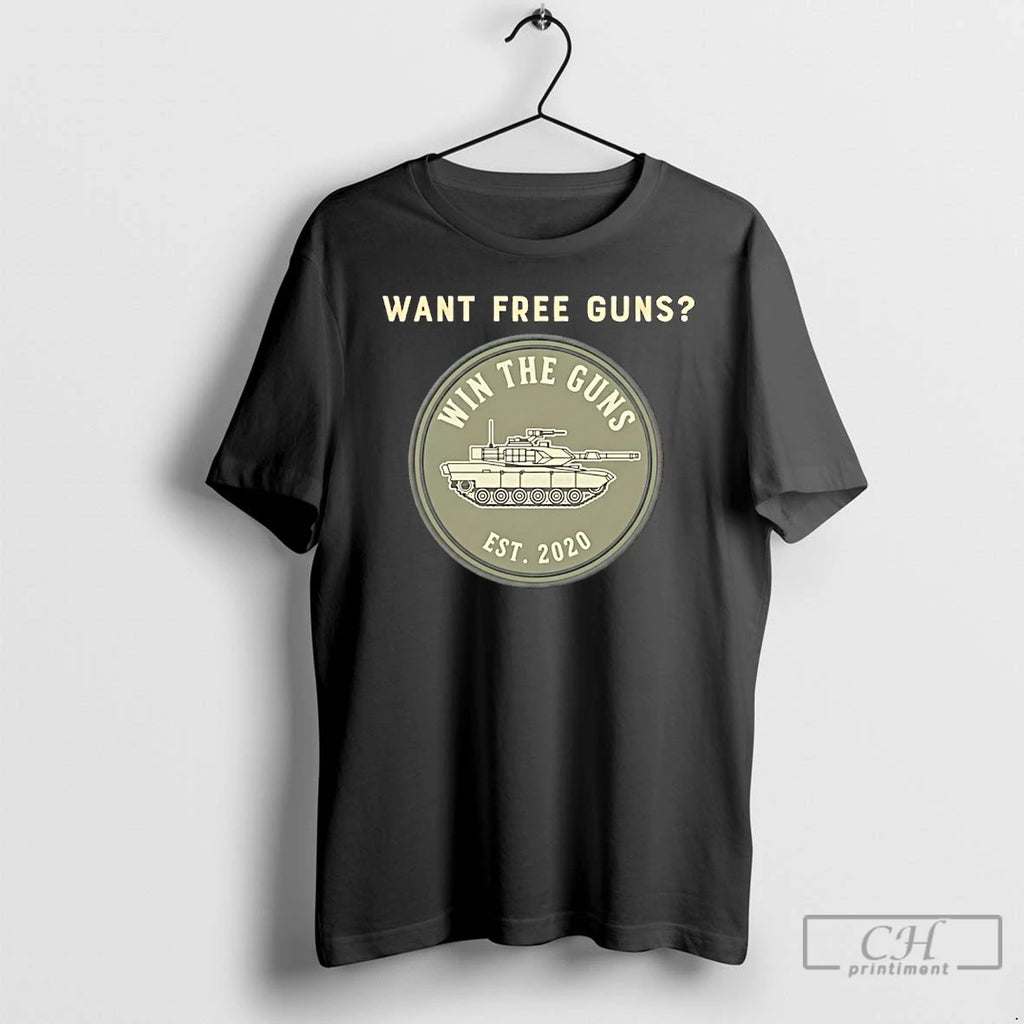 Premium Want Free Guns Win The Guns Est 2020