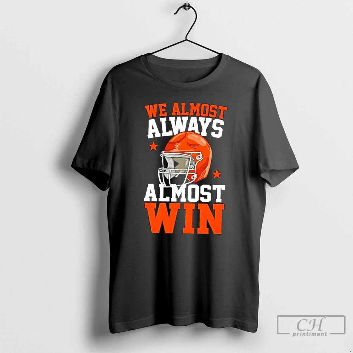 We Almost Always Almost Win Funny Football Fan