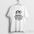 Premium White House Congress Now More Than Ever Our Nation Needs Your Cowardice T Shirts
