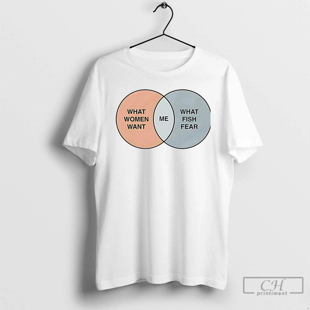 Premium Women Want Me What Fish Fear Me Venn Diagram T Shirts