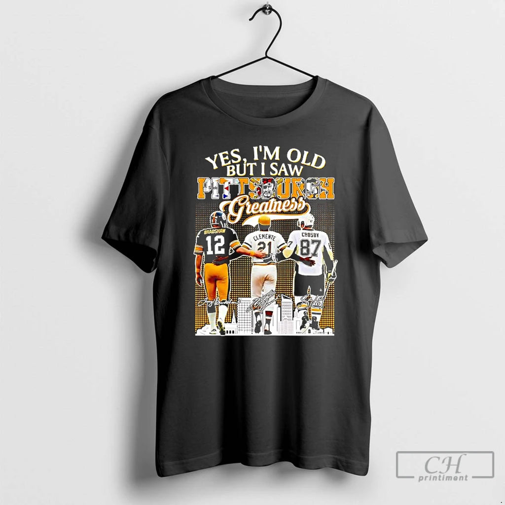 Premium Yes Im Old But I Saw Pittsburgh Greatness Terry Bradshaw X Roberto Clemente