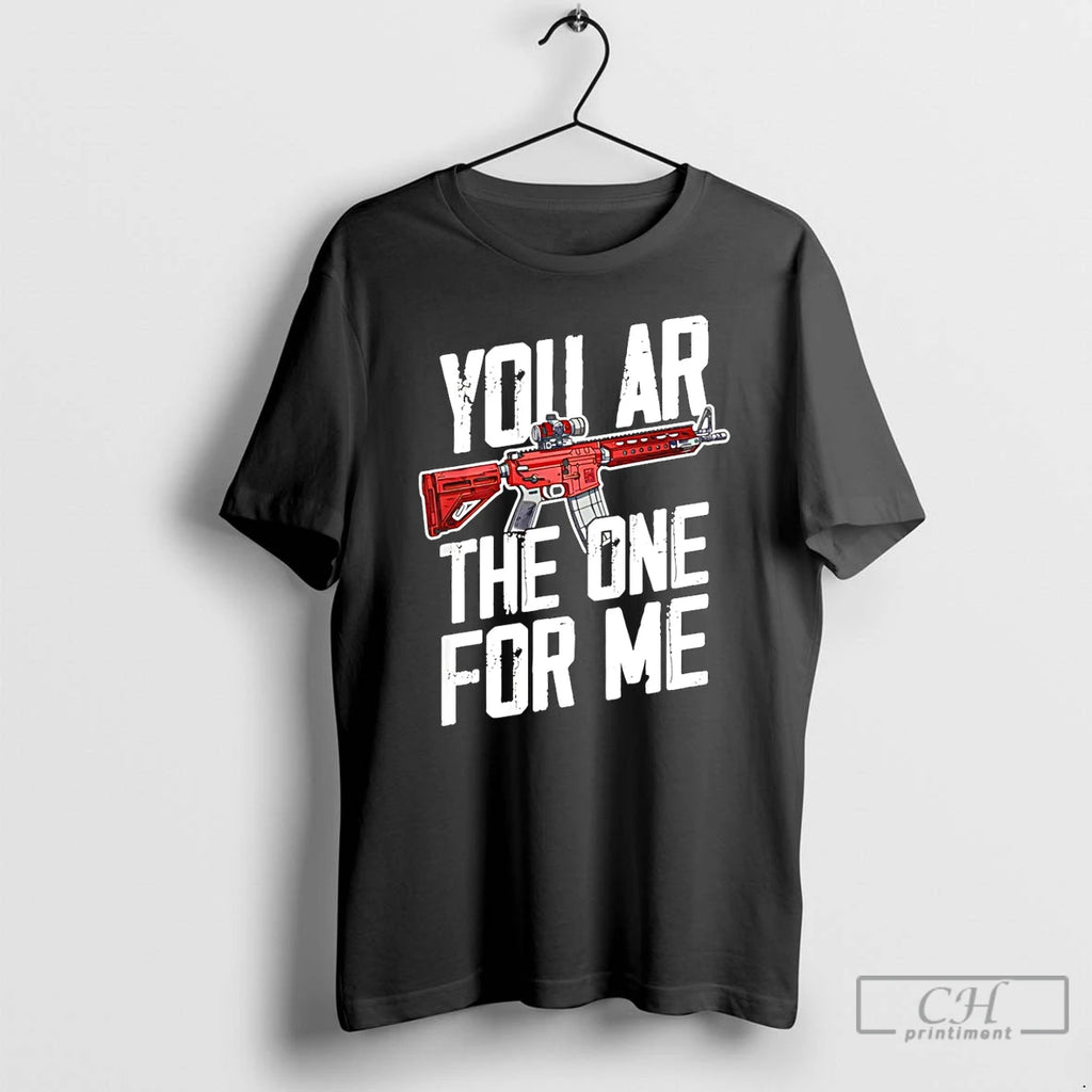 Premium You Ar The One For Me