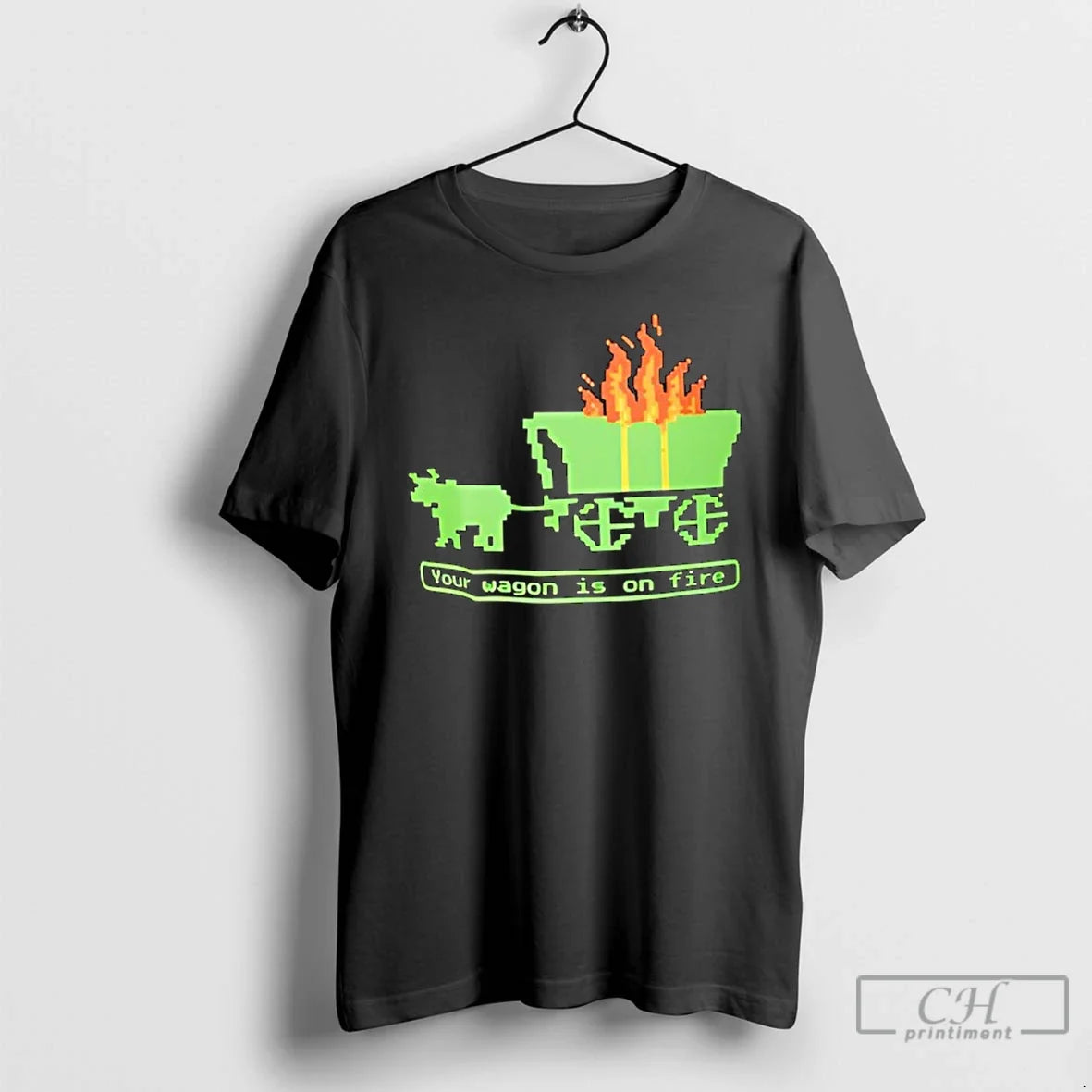Your Wagon Is Fire Retro Gaming