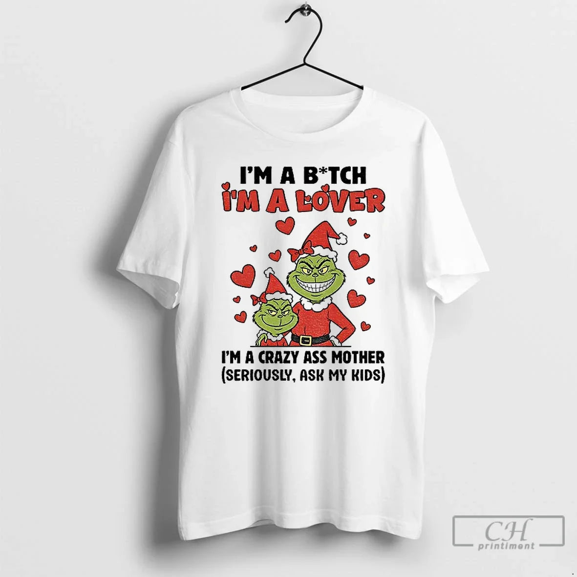 Ur4fxkny Grinch Santa Im Bitch Im Lover Im Crazy Ass Mother