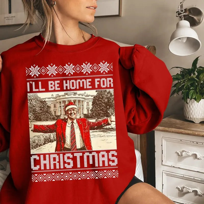 President Trump I'Ll Be Home Humorous Trump Shirt White House Trump 2024 Shirt Daddy'S Home Shirt T-Shirts
