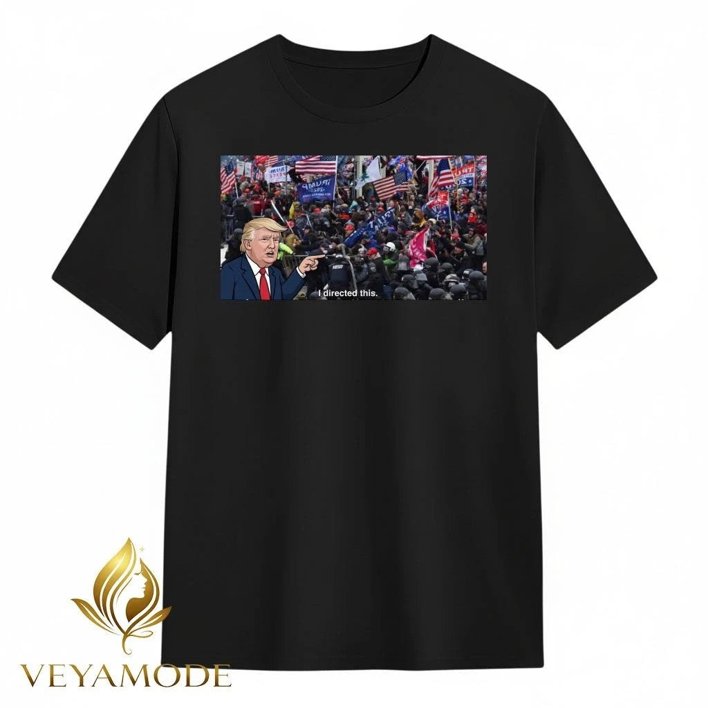 Protests, chaos Trump I directed this tee Unisex , , , Long Sleeve Tee