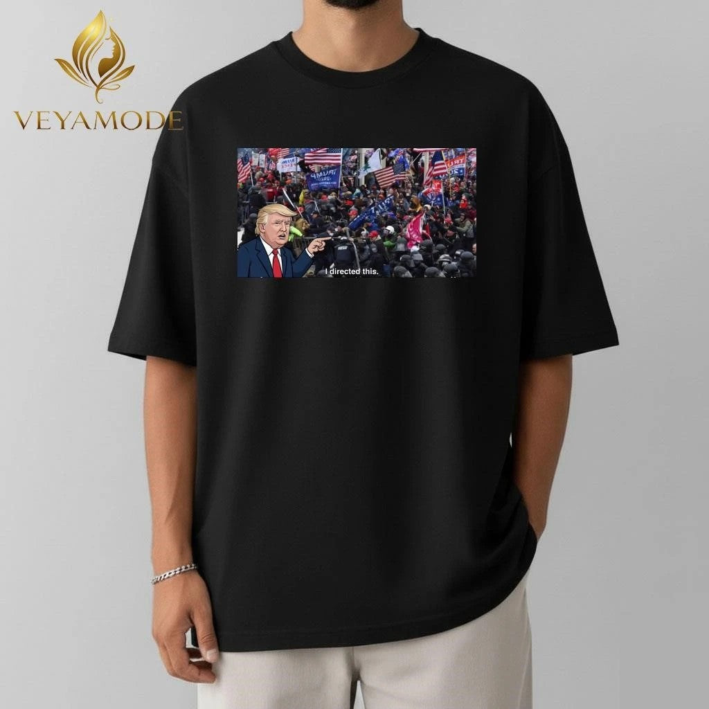 Protests, chaos Trump I directed this tee Unisex , , , Long Sleeve Tee