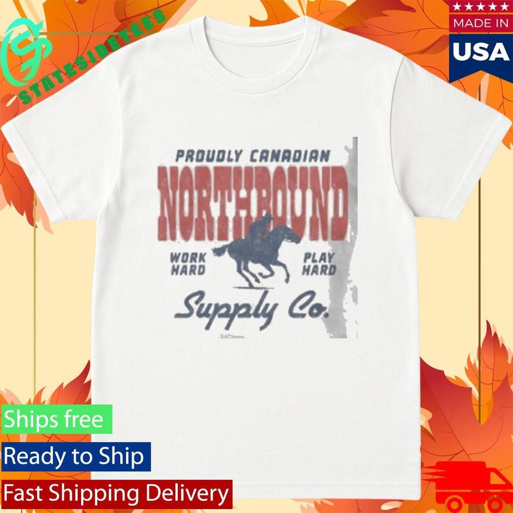 Proudly Canadian Northbound Work Hard, Play Hard Unisex , , , Long Sleeve Tee