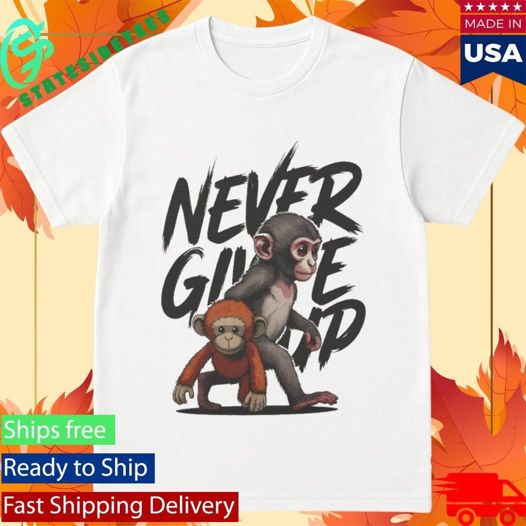Punch The Monkey Never Give Up Shirt Unisex , , , Long Sleeve Tee