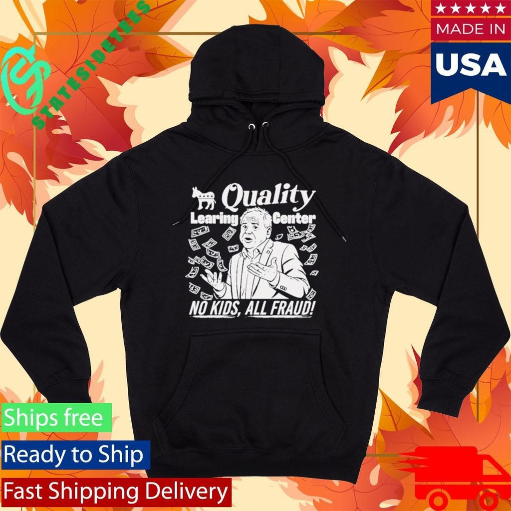 Quality Learing Center No Kids All Fraud Tim Walz Shirt Unisex , , , Long Sleeve Tee
