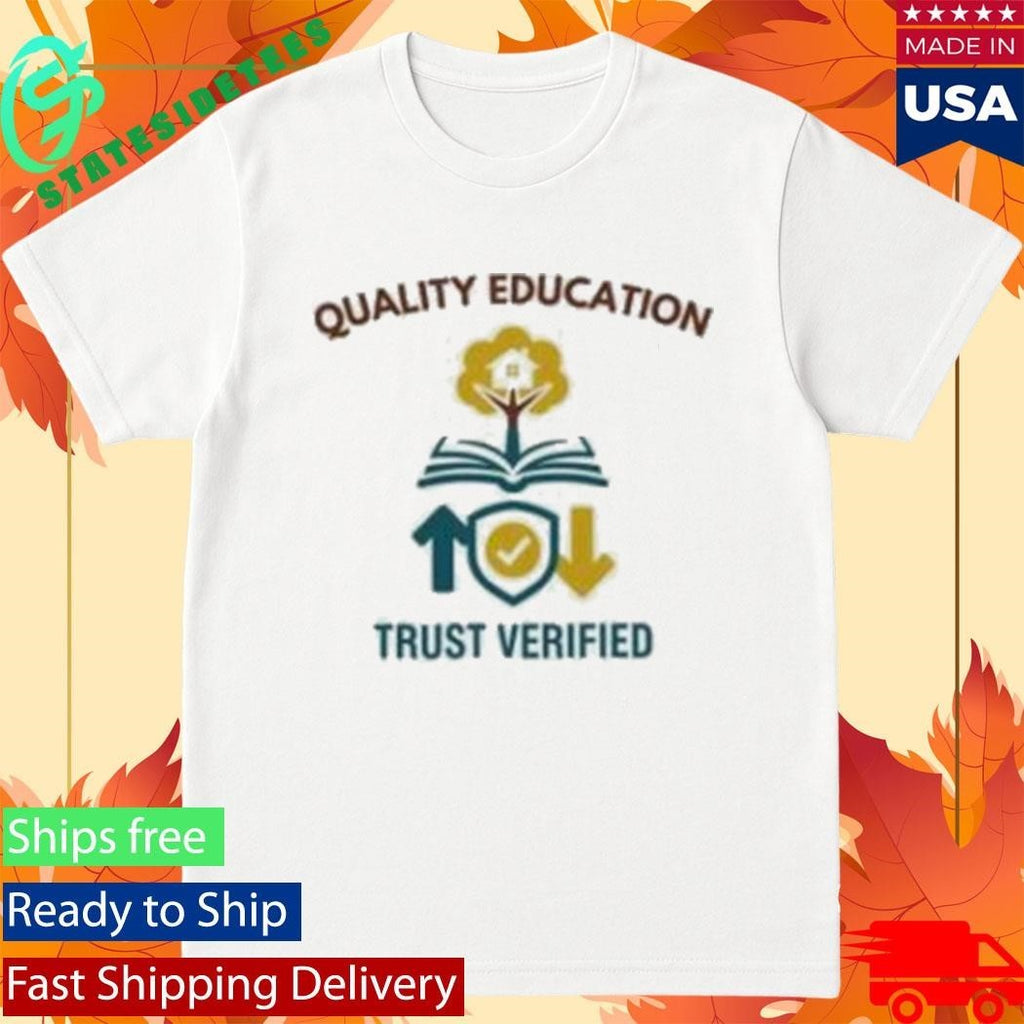 Quality Learing Center Quality Education Trust Verified Shirt Unisex , , , Long Sleeve Tee