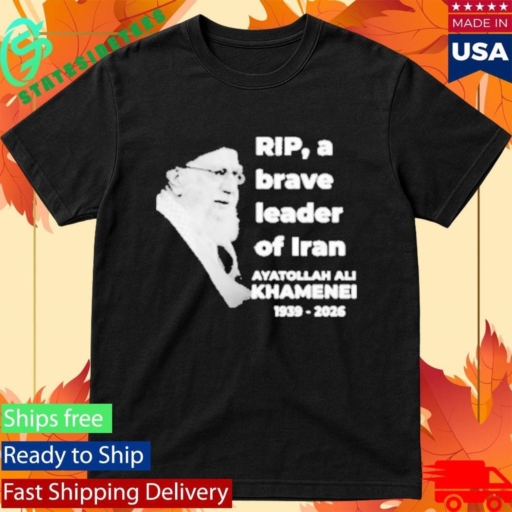RIP Ayatollah Ali Khamenei 1939-2026 A Brave Leader Of Iran Shirt Unisex , , , Long Sleeve Tee