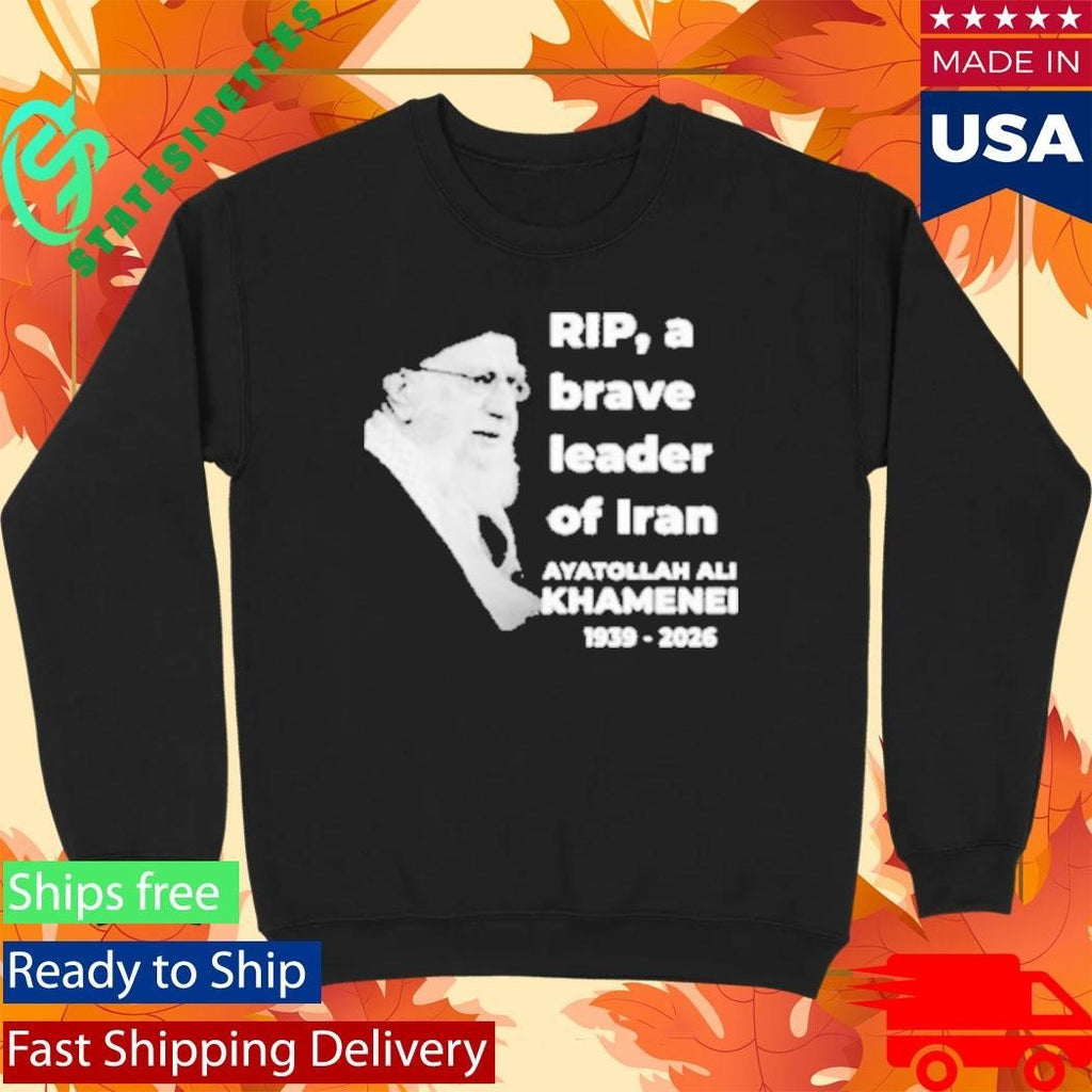 RIP Ayatollah Ali Khamenei 1939-2026 A Brave Leader Of Iran Shirt Unisex , , , Long Sleeve Tee