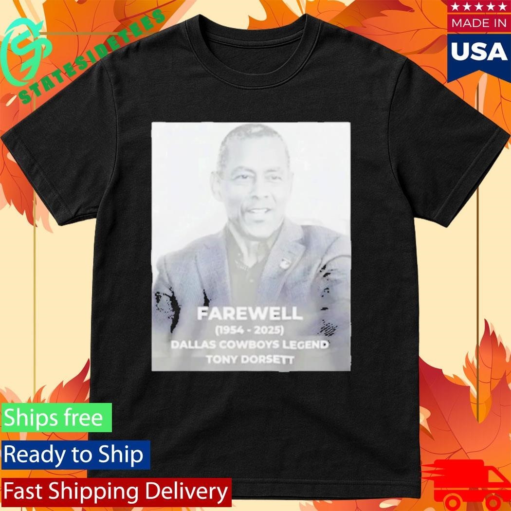 RIP Dallas Legend Tony Dorsett 1954-2025 Shirt Unisex , , , Long Sleeve Tee
