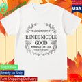 RIP In Loving Memory Of Renee Nicole Good Minneapolis Shirt Unisex , , , Long Sleeve Tee