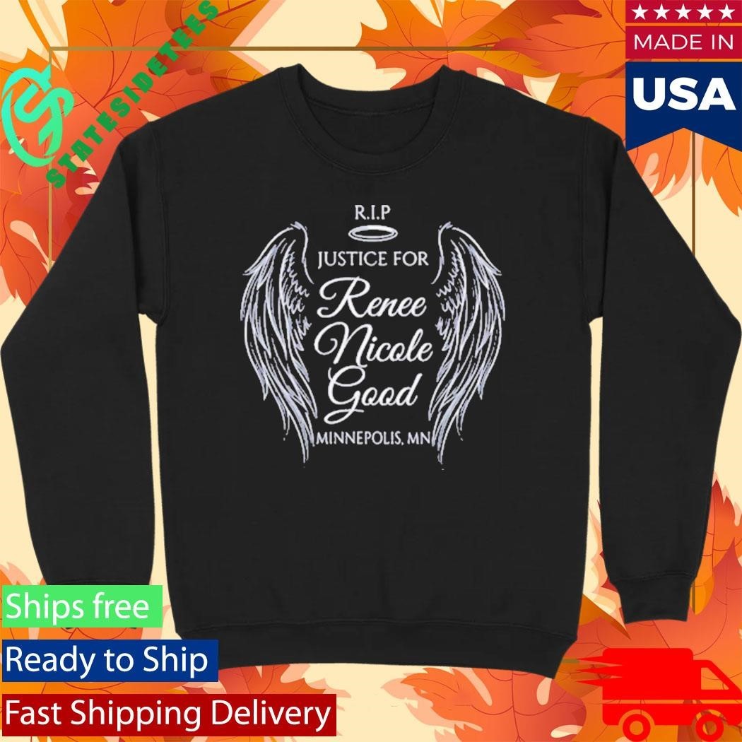 RIP Justice for Renee Nicole Good 1990 2026 Minnepolis MN Shirt Unisex , , , Long Sleeve Tee