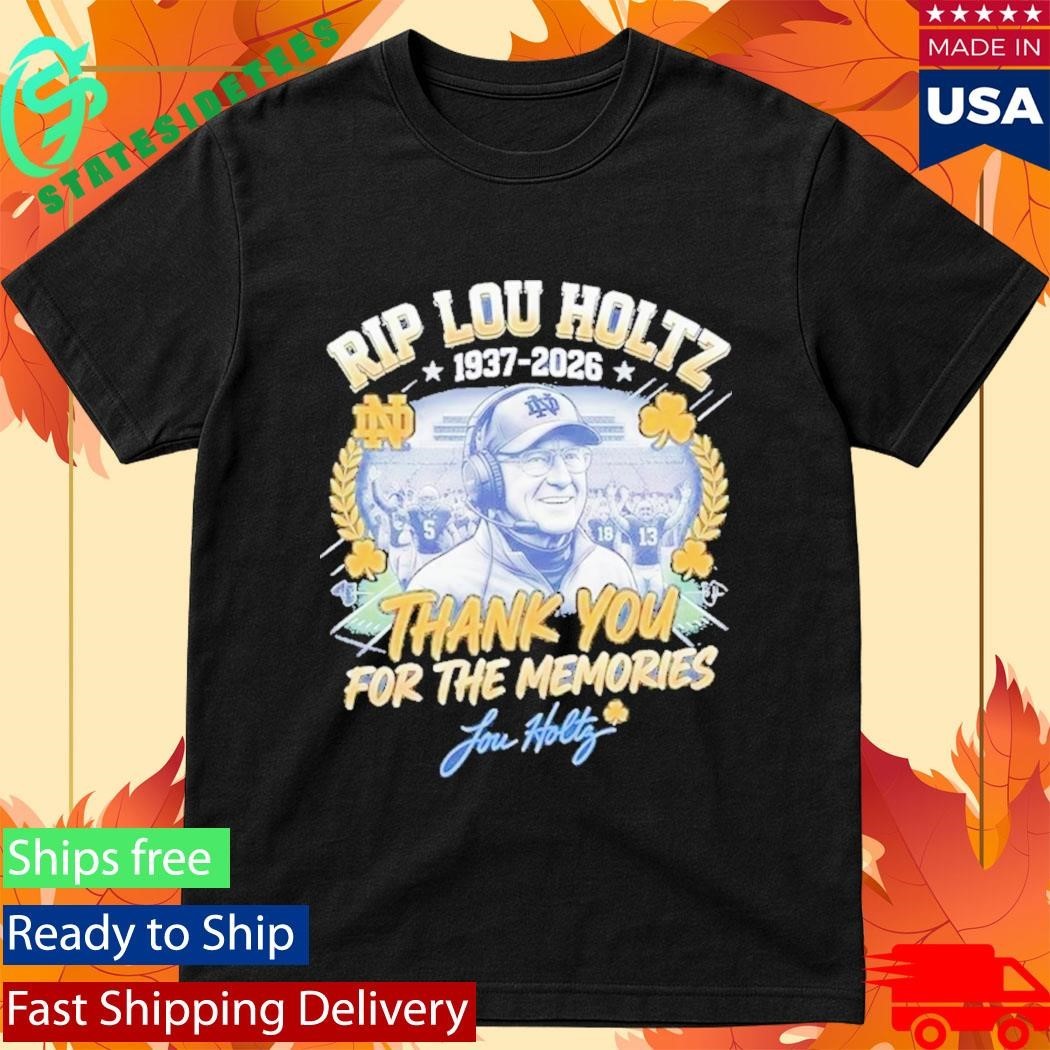 RIP Lou Holtz Thank You For The Memories 1937 2026 Notre Dame Shirt Unisex , , , Long Sleeve Tee