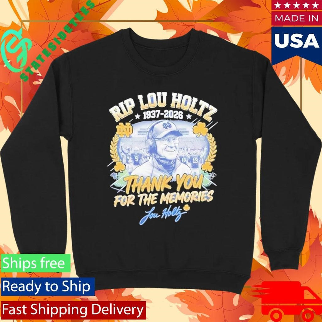 RIP Lou Holtz Thank You For The Memories 1937 2026 Notre Dame Shirt Unisex , , , Long Sleeve Tee