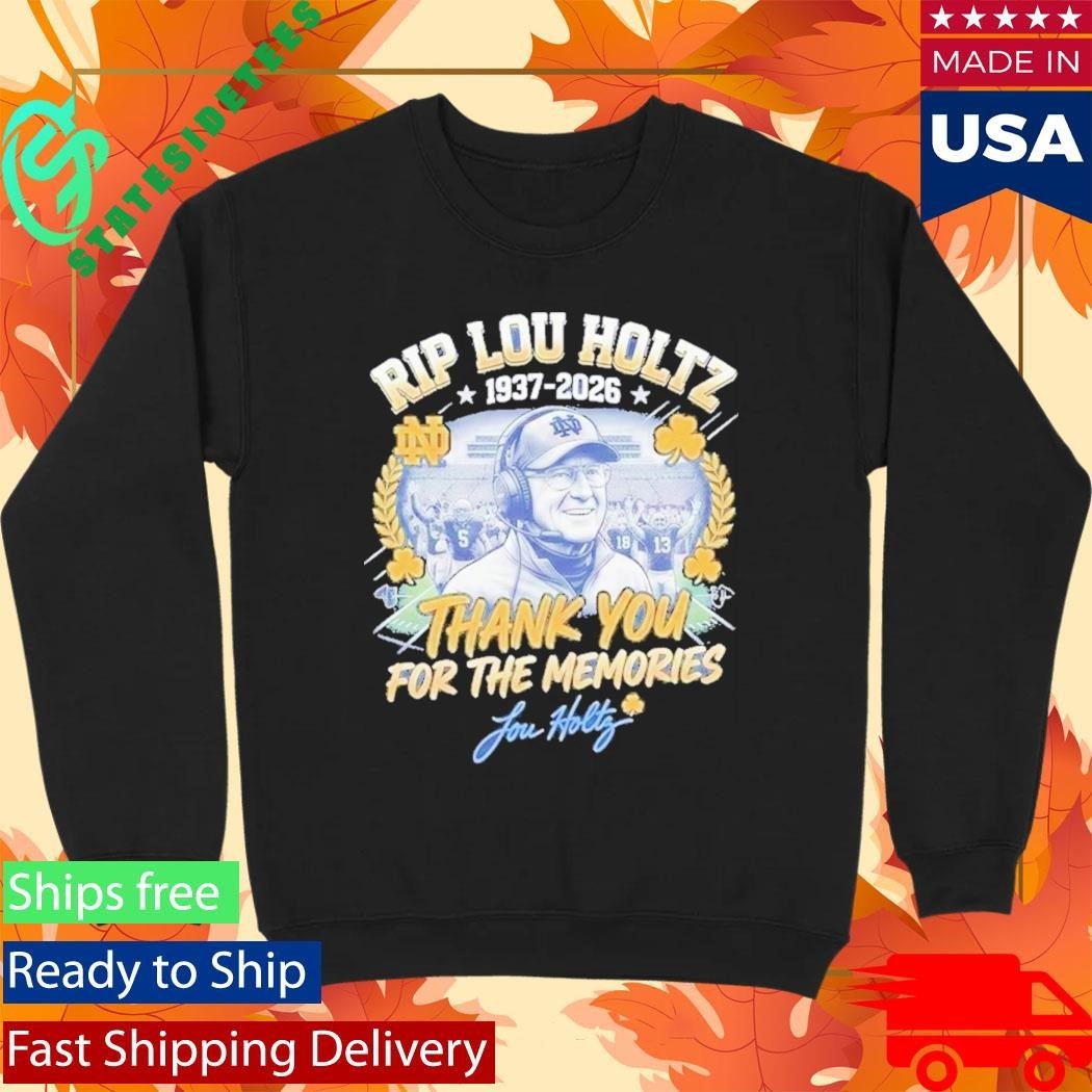 RIP Lou Holtz Thank You For The Memories 1937 2026 Notre Dame Shirt Unisex , , , Long Sleeve Tee