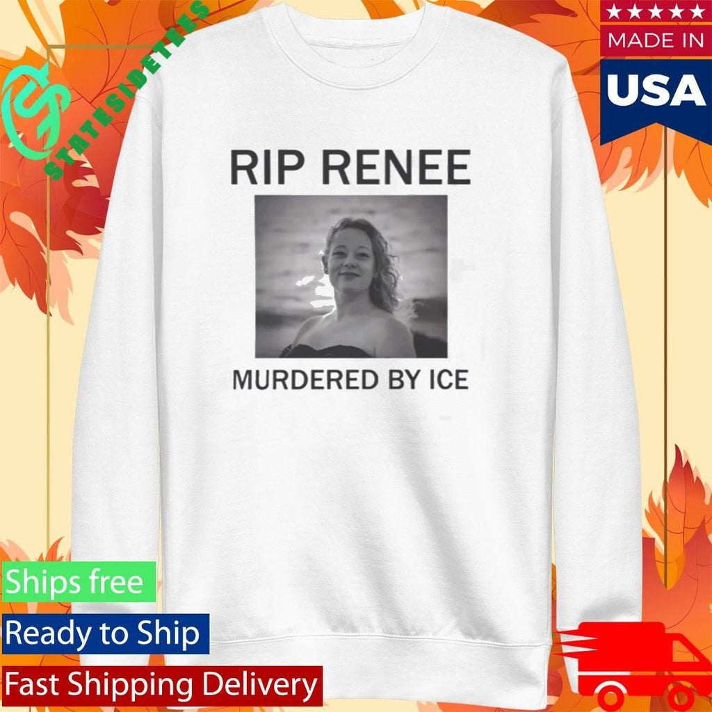 RIP Renee Nicole Good Murdered By ICE Shirt Unisex , , , Long Sleeve Tee