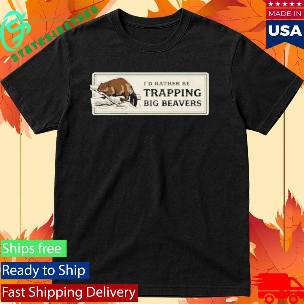 Rather Be Trapping Big Beavers Unisex , , , Long Sleeve Tee