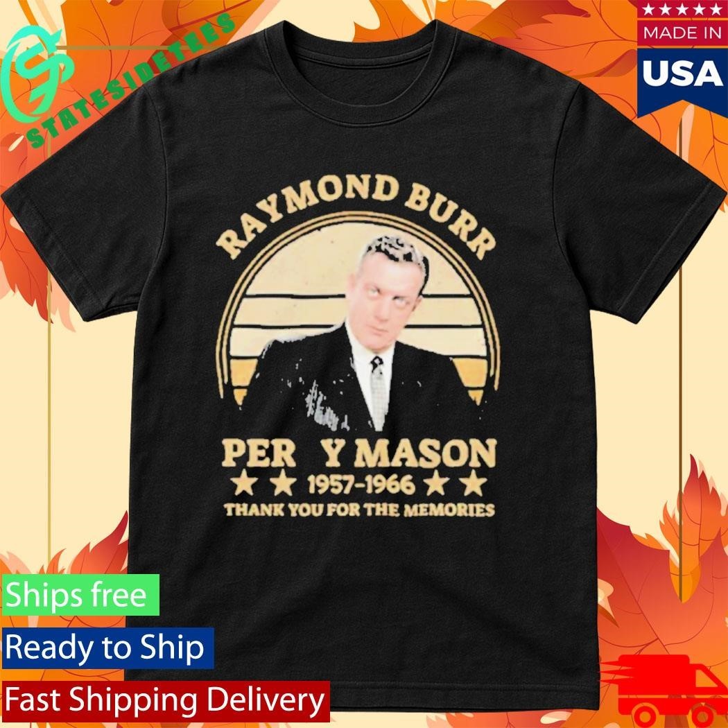 Raymond Burr Perry Mason 1957-1966 thank you for the memories Shirt Unisex , , , Long Sleeve Tee