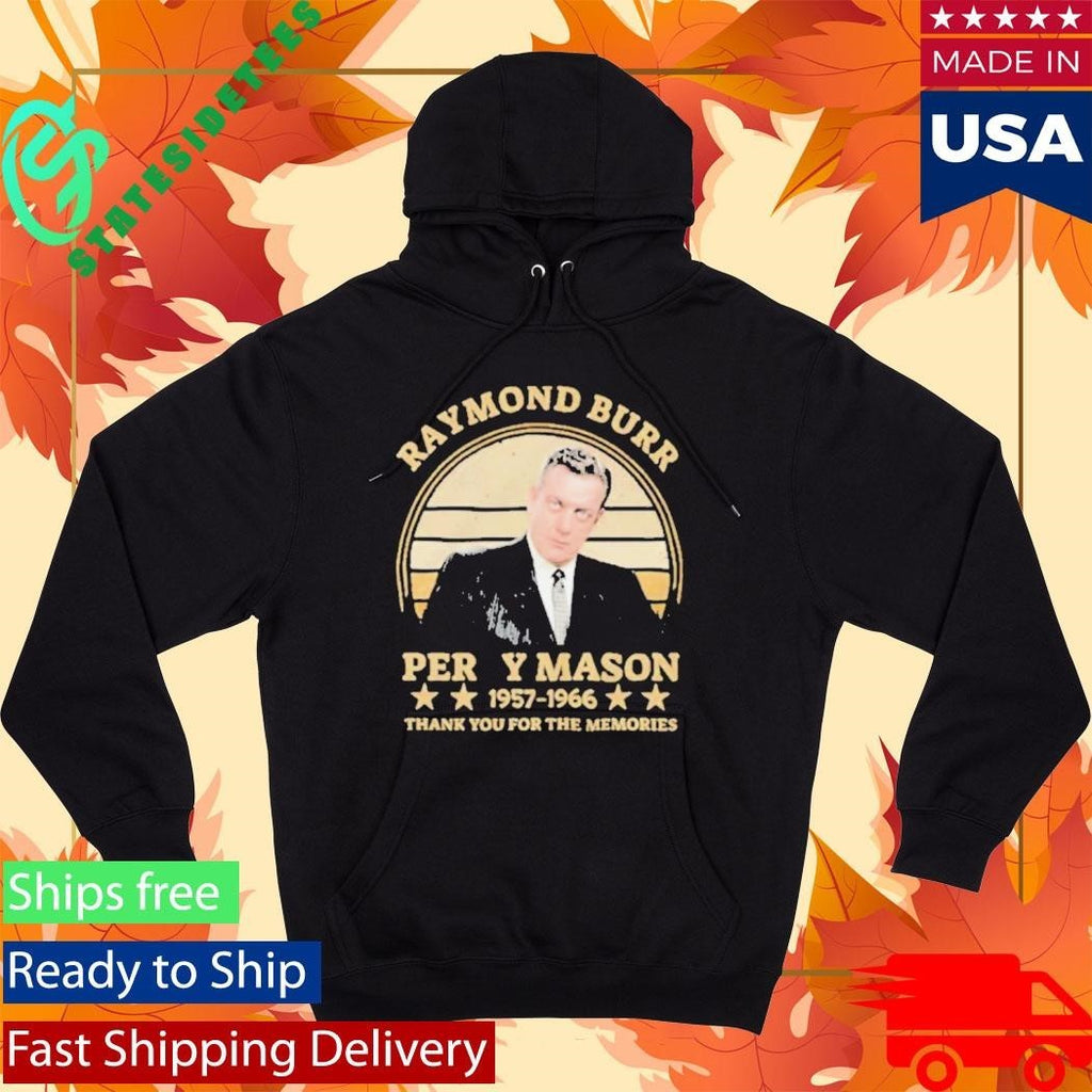 Raymond Burr Perry Mason 1957-1966 thank you for the memories Shirt Unisex , , , Long Sleeve Tee