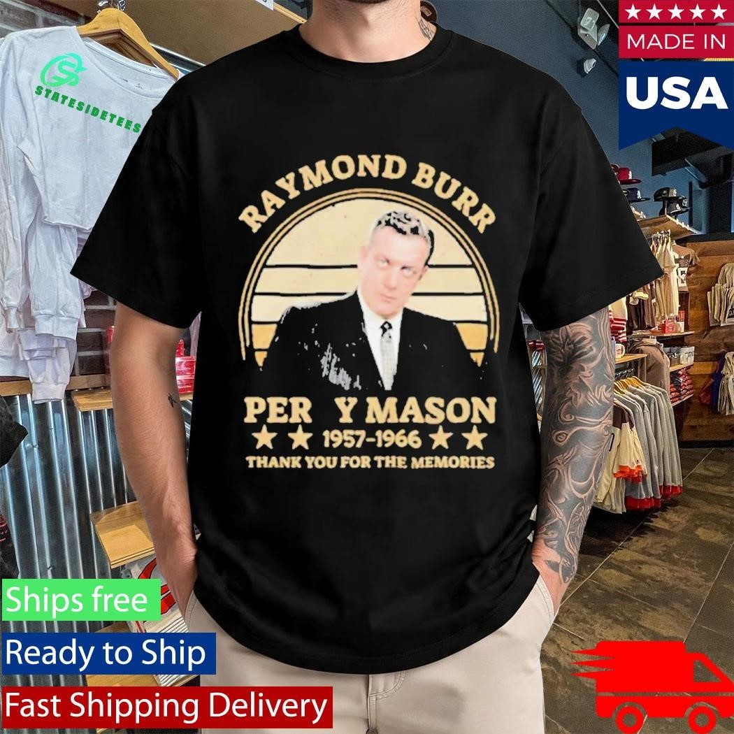 Raymond Burr Perry Mason 1957-1966 thank you for the memories Shirt Unisex , , , Long Sleeve Tee