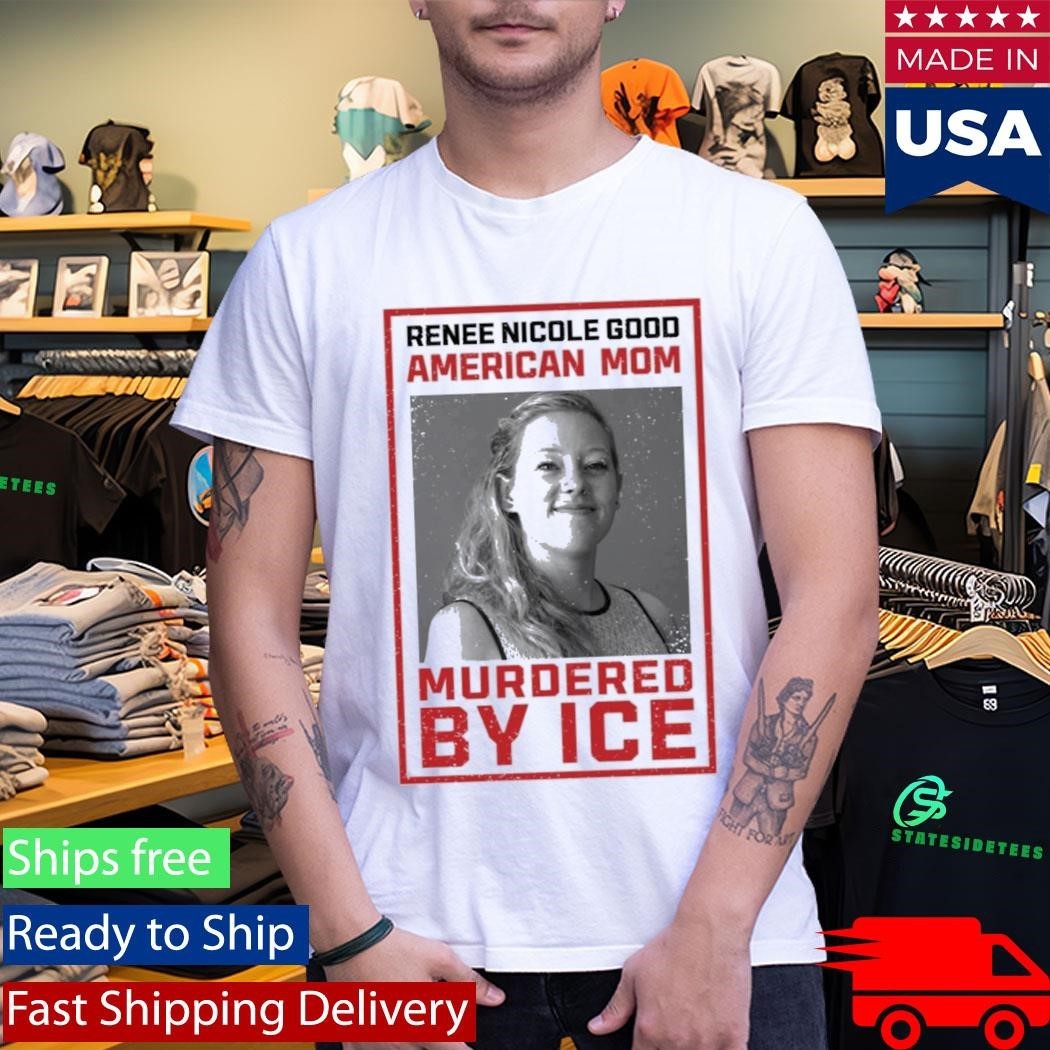 Renee Nicole Good American Mom Murdered By Ice Shirt Unisex , , , Long Sleeve Tee