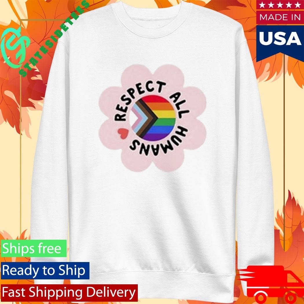 Respect All Humans Shirt Unisex , , , Long Sleeve Tee