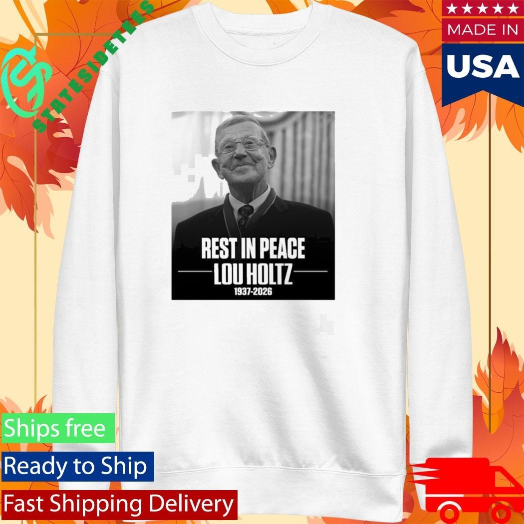 Rest In Peace Lou Holtz 1937 2026 Shirt Unisex , , , Long Sleeve Tee