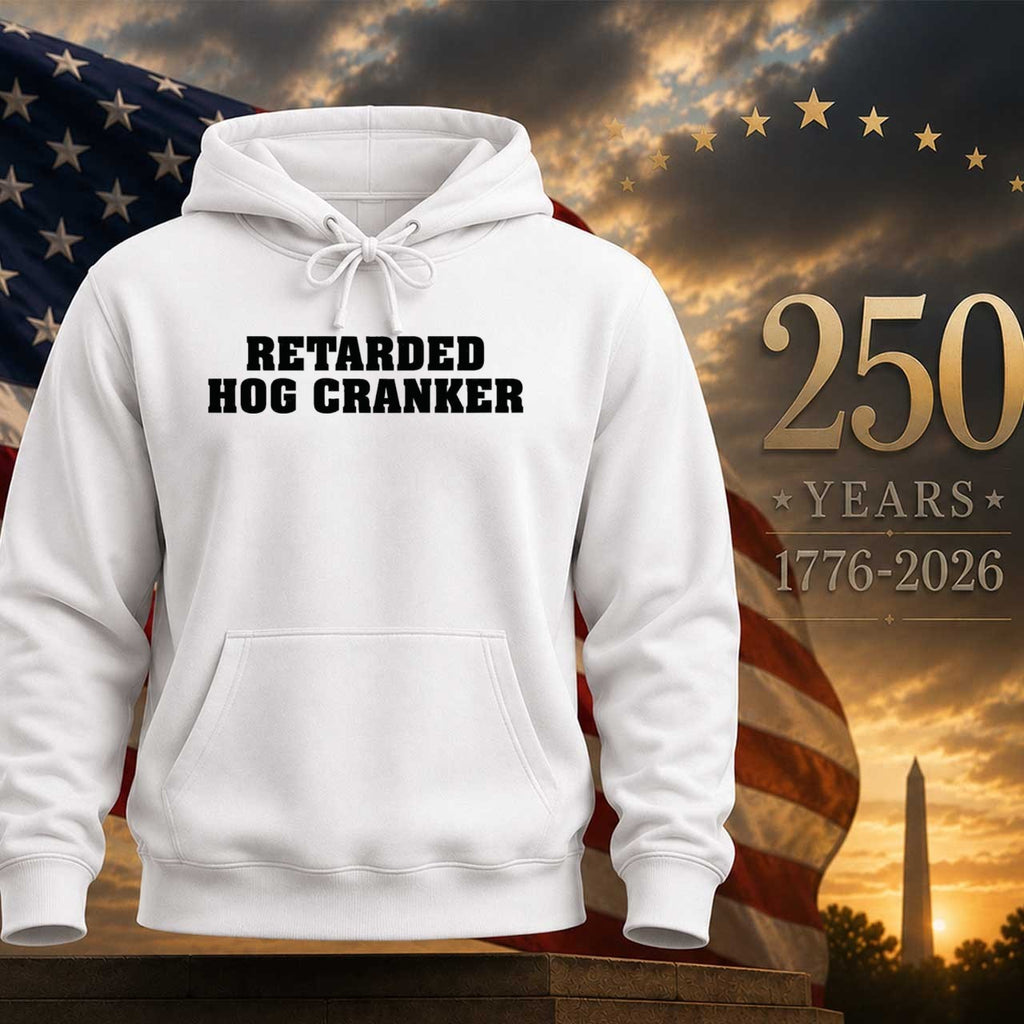 Retarded Hog Cranker Shirt