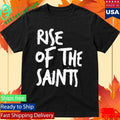 Rise of the Saints Shirt Unisex , , , Long Sleeve Tee