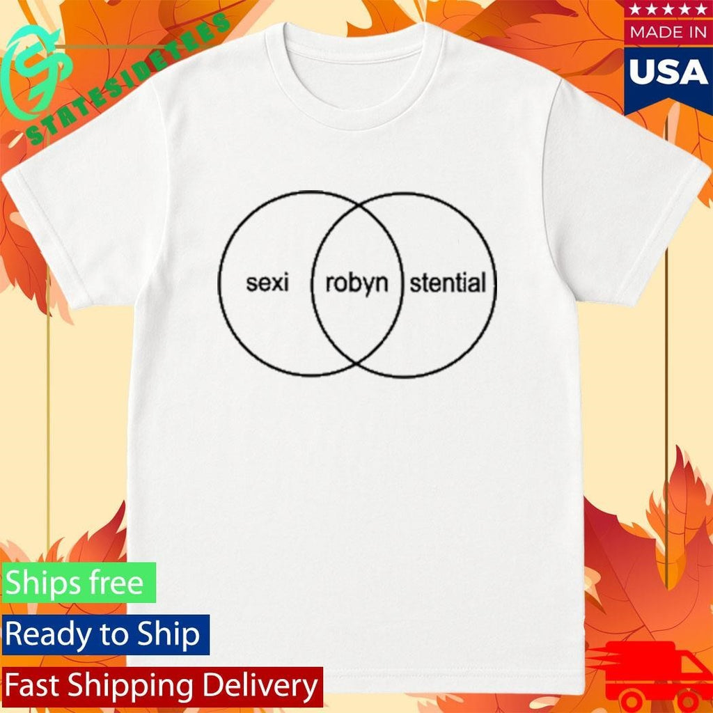 Robyn Sexistential Shirt Unisex , , , Long Sleeve Tee